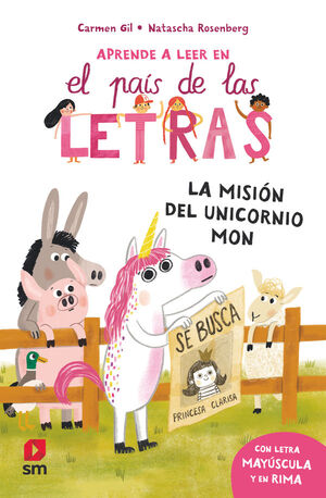 LA MISION DEL UNICORNIO MON (APRENDE A LEER PAIS LETRAS 5)