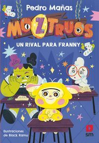 UN RIVAL PARA FRANNY. MOZTRUOS 8