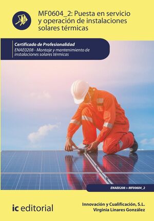 PUESTA EN SERVICIO Y OPERACIÓN DE INSTALACIONES SOLARES TÉRMICAS. ENAE0208 - MON