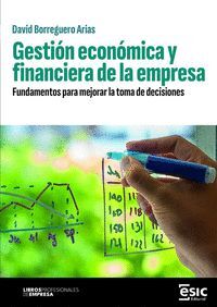 GESTIÓN ECONÓMICA Y FINANCIERA DE LA EMPRESA