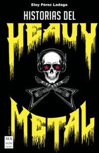 HISTORIAS DEL HEAVY METAL