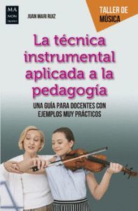 LA TÉCNICA INSTRUMENTAL APLICADA A LA PEDAGOGÍA