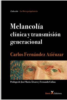 MELANCOLÍA. CLÍNICA Y TRANSMISIÓN GENERACIONAL