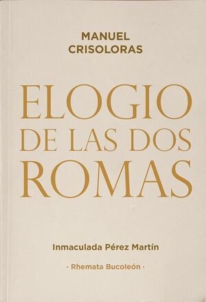 ELOGIO DE LAS DOS ROMAS
