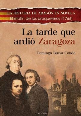 LA TARDE QUE ARDIO ZARAGOZA