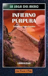 INFIERNO PÚRPURA (LA SAGA DEL MERC 2) LIBRO JUEGO