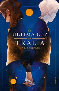 LA ULTIMA LUZ DE TRALIA