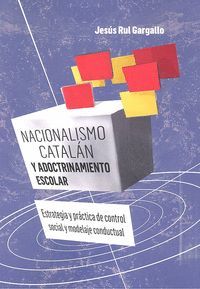 NACIONALISMO CATALÁN Y ADOCTRINAMIENTO ESCOLAR