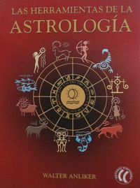 LAS HERRAMIENTAS DE LA ASTROLOGIA