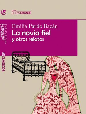 LA NOVIA FIEL Y OTROS RELATOS (LETRA GRANDE)
