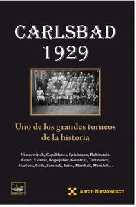 CARLSBAD 1929 UNO DE LOS GRANDES TORNEOS DE LA HISTORIA