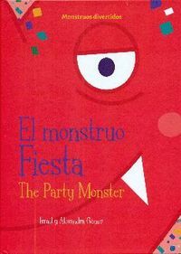 EL MONSTRUO FIESTA / THE PARTY MONSTER