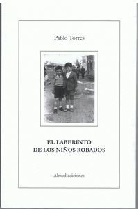 EL LABERINTO DE LOS NIÑOS ROBADOS