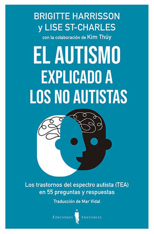 AUTISMO EXPLICADO A LOS NO AUTISTAS,EL