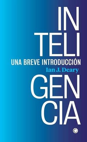 INTELIGENCIA. UNA BREVE INTRODUCCIÓN