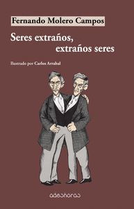 SERES EXTRAÑOS, EXTRAÑOS SERES