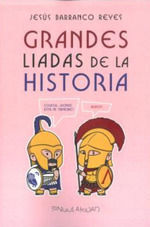 GRANDES LIADAS DE LA HISTORIA