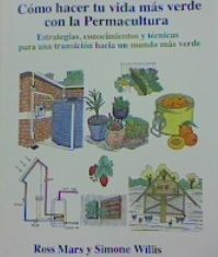 COMO HACER TU VIDA MAS VERDE CON LA PERMACULTURA