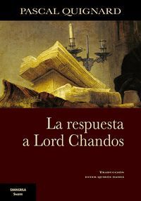 LA RESPUESTA A LORD CHANDOS