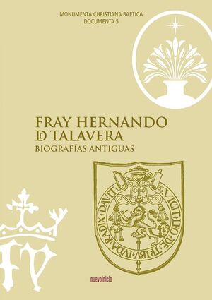 FRAY HERNANDO DE TALAVERA. BIOGRAFÍAS ANTIGUAS