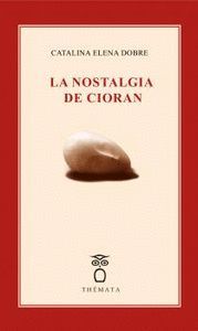 LA NOSTALGIA DE CIORAN