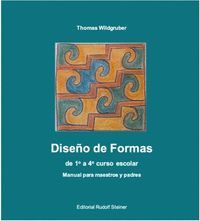 DISEÑO DE FORMAS DE 1º A 4º CURSO ESCOLAR:MANUAL PARA