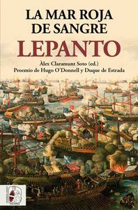 LEPANTO: LA MAR ROJA DE SANGRE