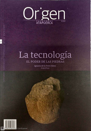 ORIGEN 21.LA TECNOLOGIA,EL PODER DE LAS PIEDRAS