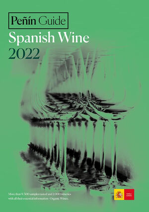 PEÑIN GUIDE TO SPANISH WINE 2022