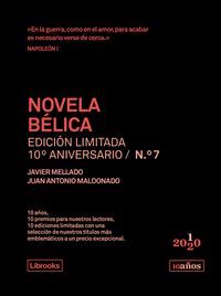 NOVELA BÉLICA. EDICIÓN LIMITADA 10º ANIVERSARIO N.° 7