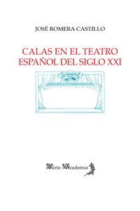 CALAS EN EL TEATRO ESPAÑOL DEL SIGLO XXI