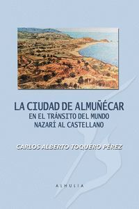 LA CIUDAD DE ALMUÑÉCAR EN EL TRÁNSITO DEL MUNDO NAZARÍ