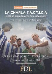 CHARLA TACTICA Y OTROS DIALOGOS CON TUS JUGADORES,LA