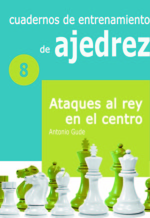 CUADERNOS DE ENTRENAMIENTO EN AJEDREZ 8