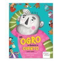 UN OGRO EN BUSCA DE CUENTO (CUENTO-TEATRO)