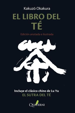 EL LIBRO DEL TÉ. EDICIÓN ANOTADA E ILUSTRADA