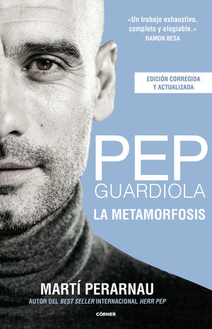 PEP GUARDIOLA. LA METAMORFOSIS. EDICIÓN 10º ANIVERSARIO