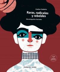 RARAS, RADICALES Y REBELDES