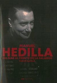 MANUEL HEDILLA 235 DIAS AL FRENTE DE LA FALANGE