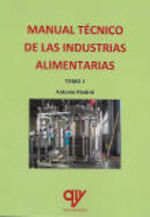 MANUAL TÉCNICO DE INDUSTRIAS ALIMENTARIAS 2 VOLS.