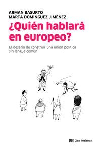 QUIÉN HABLARÁ EN EUROPEO ?