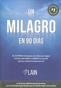 UN MILAGRO EN 90 DIAS, VOL.2