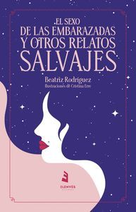 EL SEXO DE LAS EMBARAZADAS Y OTROS RELATOS SALVAJES