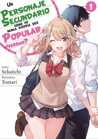 UN PERSONAJE SECUNDARIO COMO YO NUNCA PODRÍA SER POPULAR, ¿VERDAD?