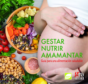 GESTAR, NUTRIR, AMAMANTAR