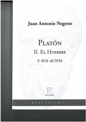 PLATÓN II  EL HOMBRE Y SUS ACTOS