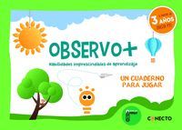 OBSERVO+ HABILIDADES IMPRESCINDIBLES APRENDIZAJE (A PARTIR 3 AÑOS)