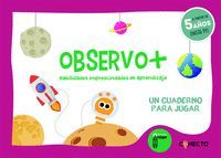 OBSERVO+ HABILIDADES IMPRESCINDIBLES APRENDIZAJE (A PARTIR 5 AÑOS)