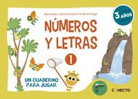 NÚMEROS Y LETRAS 1 (3 AÑOS) HABILIDADES IMPRESCINDIBLES DE APRE