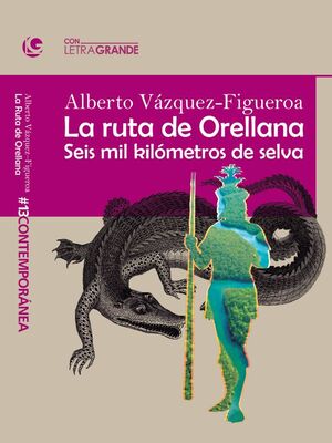 LA RUTA DE ORELLANA (LETRA GRANDE)